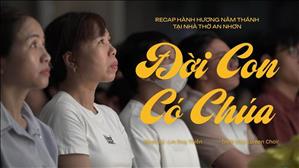 Đời Con Có Chúa (Lm. Duy Thiên) - Lumen Choir | Recap hành hương Năm Thánh 2025 tại nhà thờ An Nhơn