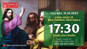 Thánh lễ trực tuyến | 17:30 | Chúa nhật 29 mùa Thường niên năm A | Ngày 21-10-2023 | Nhà thờ Đức Bà
