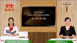 Gia đình cầu nguyện với Lời Chúa ngày 19-11-2020: thứ Năm tuần 33 mùa Thường niên (Lc 19,41-44)