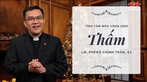 Tĩnh tâm mùa Vọng 2022 - Tuần 4 Mùa Vọng: Thấm - Lm. Phêrô Chỉnh Trần, SJ.