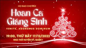 Hoan ca Giáng sinh lúc 19g ngày 18-12-2022 tại Nhà thờ Huyện Sỹ