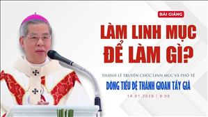 Làm linh mục để làm gì? - Đức TGM Giuse Nguyễn Năng