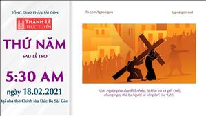 TGP Sài Gòn - Thánh lễ trực tuyến 18-2-2021: Thứ Năm sau Lễ Tro lúc 5:30 tại Nhà thờ Chính tòa Đức Bà