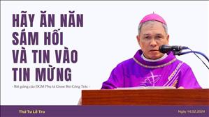 Hãy ăn năn sám hối và tin vào Tin mừng - ĐGM Giuse Bùi Công Trác | Thứ Tư lễ Tro