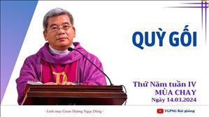 Quỳ gối - Lm Giuse Hoàng Ngọc Dũng | Thứ Năm tuần IV MC