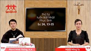 Gia đình cầu nguyện với Lời Chúa: Thứ Tư tuần Bát Nhật Phục Sinh (Lc 24, 13-35)