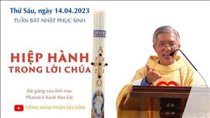Hiệp Hành trong Lời Chúa - Lm Phanxicô Xaviê Bảo Lộc | Thứ Sáu Tuần Bát Nhật PS