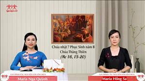 Có Chúa cùng hoạt động - Chúa nhật 7 Phục sinh năm B - Chúa Thăng Thiên (Mc 16, 15-20)