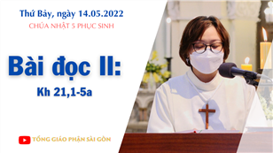 CN 5 PS C - Bài đọc II: Kh 21, 1-5a
