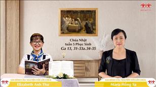 Gia đình cầu nguyện với Lời Chúa ngày 15-5-2022: Chúa nhật 5 Phục sinh (Ga 13, 31-33a.34-35)