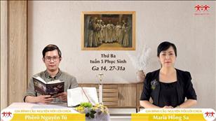 Gia đình cầu nguyện với Lời Chúa ngày 17-5-2022: Thứ Ba tuần 5 Phục sinh (Ga 14, 27-31a)