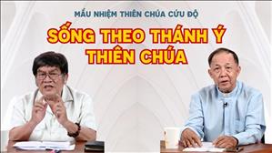 Sống theo thánh ý Thiên Chúa | Mầu nhiệm Thiên Chúa cứu độ