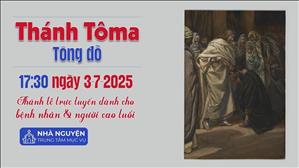 Thánh Tôma, Tông Đồ | 17:30 Ngày 3-7-2025 | TTTMV TGPSG