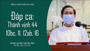 Đức Mẹ lên trời - Đáp ca: Tv 44, 10bc. 11. 12ab. 16