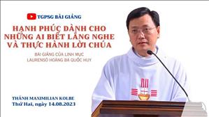 Hạnh phúc dành cho những ai biết lắng nghe và thực hành Lời Chúa | Thứ Hai tuần 19 TN