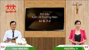 Gia đình cầu nguyện với Lời Chúa ngày 18-9-2020: thứ Sáu tuần 24 mùa Thường niên (Lc 8, 1-3)