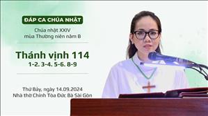 Đáp ca: Tv 114, 1-2. 3-4. 5-6. 8-9 - CN XXIV TN năm B