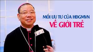 Mối ưu tư của HĐGMVN về Giới Trẻ