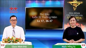 3 Phút Gia đình cầu nguyện với Lời Chúa: Thứ Sáu tuần 32 Thường Niên (Lc 17, 26-37)