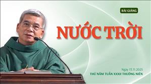 Nước Trời - Lm Giuse Hoàng Ngọc Dũng | Thứ Năm tuần XXXII Thường niên