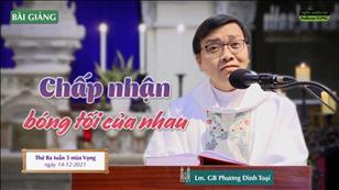 TGPSG Bài giảng: Thứ Ba tuần 3 MV lúc 5:30 ngày 14-12-2021 tại Nhà thờ Chính tòa Đức Bà
