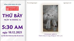 TGP Sài Gòn trực tuyến 18-12-2021 lúc 5:30 tại Nhà thờ Chính tòa Đức Bà