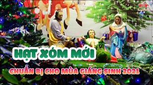 TGP Sài Gòn - Chuẩn bị cho Mùa Giáng Sinh 2021 tại Hạt Xóm mới