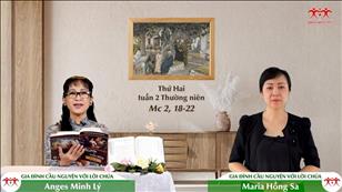 Gia đình cầu nguyện với Lời Chúa ngày 17-1-2022: Thứ Hai tuần 2 mùa Thường niên (Mc 2, 18-22)