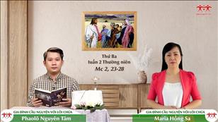 Gia đình cầu nguyện với Lời Chúa ngày 18-1-2022: Thứ Ba tuần 2 mùa Thường niên (Mc 2, 23-28)
