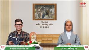 Sống Đúng Tâm Tình - Thứ Hai tuần II mùa Thường niên (Mc 2, 18-22)