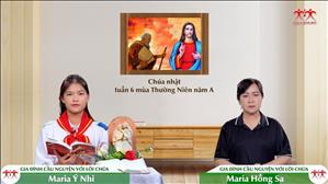 Lời của Chúa Cha - Chúa nhật VI TN năm A | Gia Đình Cầu Nguyện Với Lời Chúa