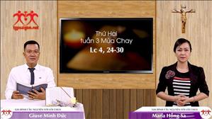 Gia đình cầu nguyện với Lời Chúa: Thứ Hai tuần 3 Mùa Chay (Lc 4, 24-30)