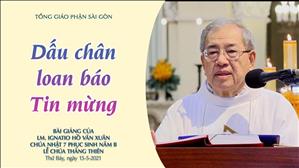 CN 7 PS năm B - Chúa Thăng Thiên - Dấu chân loan báo Tin mừng