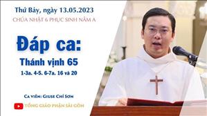 Đáp ca: Tv 65, 1-3a. 4-5. 6-7a. 16 và 20 - CN 6 PS năm A