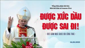 Được xức dầu - Được sai đi! - ĐGM Giuse Bùi Công Trác