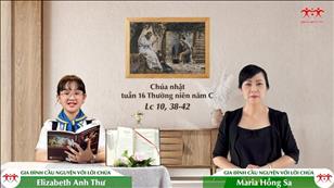 Gia đình cầu nguyện với Lời Chúa ngày 17-7-2022: Chúa nhật 16 mùa Thường niên năm C (Lc 10, 38-42)