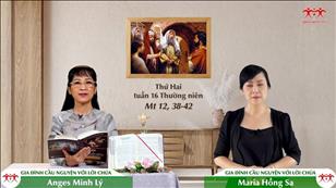 Gia đình cầu nguyện với Lời Chúa ngày 18-7-2022: Thứ Hai tuần 16 mùa Thường niên (Mt 12, 38-42)