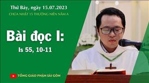 Bài đọc I: Is 55, 10-11 - CN 15 TN năm A