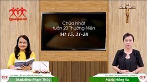 Gia đình cầu nguyện với Lời Chúa: Chúa Nhật tuần 20 Thường Niên (Mt 15, 21-28)