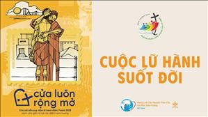 Cuộc Lữ Hành Suốt Đời | Suy niệm lữ hành Năm Thánh 2025 - Cửa Luôn Rộng Mở