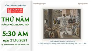 TGP Sài Gòn trực tuyến 21-10-2021: Thứ Năm tuần 29 TN lúc 5:30 tại Nhà thờ Chính tòa Đức Bà