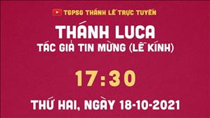 TGPSG Thánh Lễ trực tuyến 19-10-2021: Thứ Ba tuần 29 TN lúc 17:30