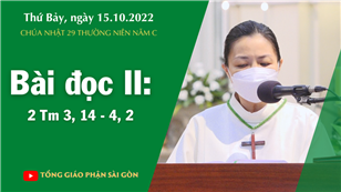 CN 29 TN năm C - Bài đọc II: 2 Tm 3, 14 - 4, 2