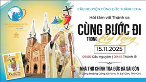 Cầu nguyện cùng Đức Thánh Cha – Hành hương #NĂMTHÁNH tại nhà thờ Chính Tòa Sài Gòn | 9:00 - 15/11/25