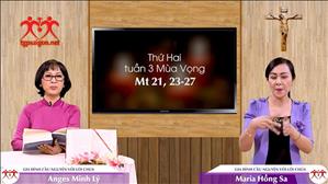 Gia đình cầu nguyện với Lời Chúa: Thứ Hai tuần 3 Mùa Vọng (Mt 21, 23-27)