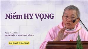 Niềm HY VỌNG - Lm Vinh Sơn Nguyễn Văn Định, CS | Chúa nhật III mùa Vọng năm A