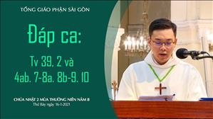 CN 2 TN B - Đáp ca: Tv 39, 2 và 4ab. 7-8a. 8b-9. 10