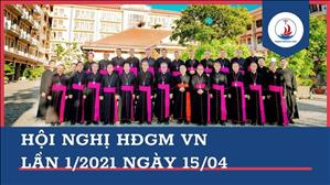 Hội nghị Hội đồng Giám mục Việt Nam lần 1 năm 2021 ngày 15-4
