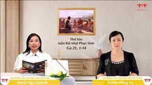 Gia đình cầu nguyện với Lời Chúa ngày 22-4-2022: Thứ Sáu tuần Bát nhật Phục sinh (Ga 21, 1-14)