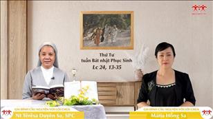 Gia đình cầu nguyện với Lời Chúa ngày 20-4-2022: Thứ Tư tuần Bát nhật Phục sinh (Lc 24, 13-35)